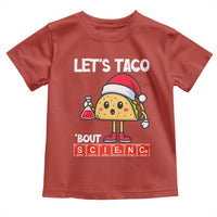 Funny Taco Mexican Christmas Toddler T Shirt Let Us Taco About Science - Wonder Print Shop