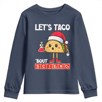 Funny Taco Mexican Christmas Youth Sweatshirt Let Us Taco About Science - Wonder Print Shop
