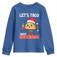 Funny Taco Mexican Christmas Youth Sweatshirt Let Us Taco About Science - Wonder Print Shop