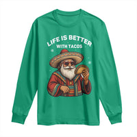 Funny Santa Taco Mexican Long Sleeve Shirt Life Is Better With Tacos - Wonder Print Shop