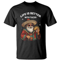 Funny Santa Taco Mexican T Shirt Life Is Better With Tacos - Wonder Print Shop