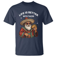 Funny Santa Taco Mexican T Shirt Life Is Better With Tacos - Wonder Print Shop