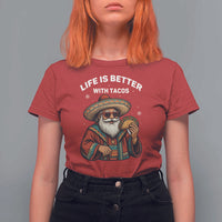 Funny Santa Taco Mexican T Shirt For Women Life Is Better With Tacos - Wonder Print Shop