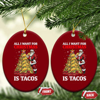 Funny Santa Taco Ceramic Ornament All I Want For Xmas Is Taco - Wonder Print Shop