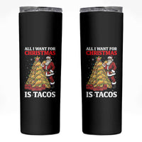 Funny Santa Taco Skinny Tumbler All I Want For Christmas Is Taco - Wonder Print Shop