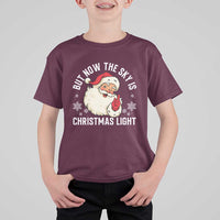Santa Opalite Christmas T Shirt For Kid But Now The Sky Is Xmas Light - Wonder Print Shop