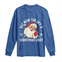 Santa Opalite Christmas Long Sleeve Shirt But Now The Sky Is Xmas Light - Wonder Print Shop