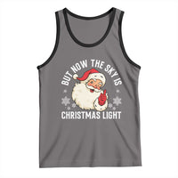 Santa Opalite Christmas Tank Top But Now The Sky Is Xmas Light - Wonder Print Shop
