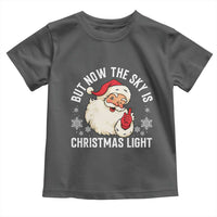 Santa Opalite Christmas Toddler T Shirt But Now The Sky Is Xmas Light - Wonder Print Shop