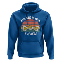 Funny Thanksgiving Dinner Hoodie You Know Why I Am Here - Wonder Print Shop