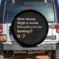 67 Six Seven Meme Spare Tire Cover How Many Nights Reading 67 - Wonder Print Shop