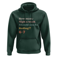 67 Six Seven Meme Hoodie How Many Nights Reading 67 - Wonder Print Shop