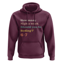 67 Six Seven Meme Hoodie How Many Nights Reading 67 - Wonder Print Shop
