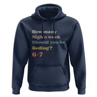 67 Six Seven Meme Hoodie How Many Nights Reading 67 - Wonder Print Shop
