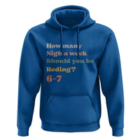 67 Six Seven Meme Hoodie How Many Nights Reading 67 - Wonder Print Shop