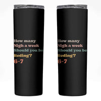 67 Six Seven Meme Skinny Tumbler How Many Nights Reading 67 - Wonder Print Shop