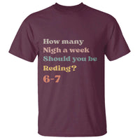 67 Six Seven Meme T Shirt How Many Nights Reading 67 - Wonder Print Shop