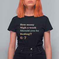 67 Six Seven Meme T Shirt For Women How Many Nights Reading 67 - Wonder Print Shop