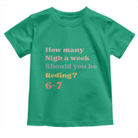 67 Six Seven Meme Toddler T Shirt How Many Nights Reading 67 - Wonder Print Shop