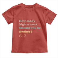 67 Six Seven Meme Toddler T Shirt How Many Nights Reading 67 - Wonder Print Shop