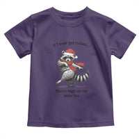 Funny Racoon Christmas Toddler T Shirt If I Ever Get Rabies You're High On My Bitting List - Wonder Print Shop