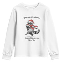 Funny Racoon Christmas Youth Sweatshirt If I Ever Get Rabies You're High On My Bitting List - Wonder Print Shop