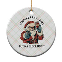 Funny Santa Gun Christmas Ceramic Ornament Strawberry Jams But My Gun Do Not - Wonder Print Shop