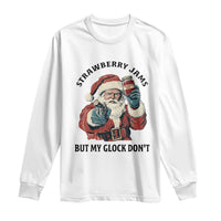Funny Santa Gun Christmas Long Sleeve Shirt Strawberry Jams But My Gun Do Not - Wonder Print Shop