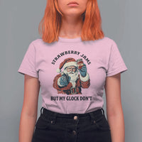 Funny Santa Gun Christmas T Shirt For Women Strawberry Jams But My Gun Do Not - Wonder Print Shop