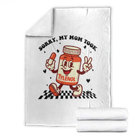Funny Tylenol Joke Throw Blanket Please Be Patient My Mom Took Tylenol - Wonder Print Shop