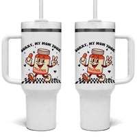 Funny Tylenol Joke Tumbler With Handle Please Be Patient My Mom Took Tylenol - Wonder Print Shop