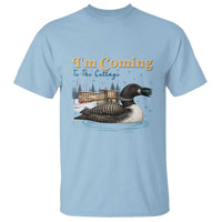 I Am Coming To The Cottage T Shirt Stupid Canadian Wolf Bird