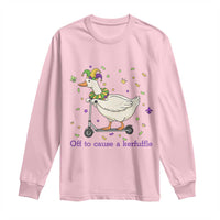Mardi Gras Silly Goose Long Sleeve Shirt Off To Cause A Kerfuffle