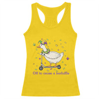 Mardi Gras Silly Goose Racerback Tank Top Off To Cause A Kerfuffle