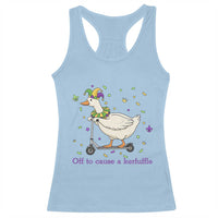 Mardi Gras Silly Goose Racerback Tank Top Off To Cause A Kerfuffle