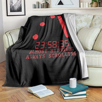 Doomsday Clock Armageddon Throw Blanket Almost Midnight Always Scrolling