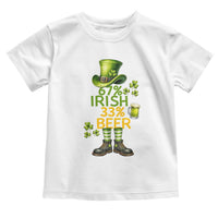 67 Irish 33 Beer Toddler T Shirt Funny Six Seven Leprechaun Drinking Beer Lover