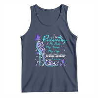 Sexual Assault Awareness Tank Top I Am Reclaiming My Body My Voice My Life