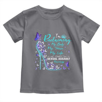 Sexual Assault Awareness Toddler T Shirt I Am Reclaiming My Body My Voice My Life