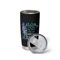 Sexual Assault Awareness Tumbler Cup I Am Reclaiming My Body My Voice My Life