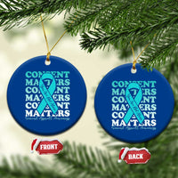 Sexual Assault Awareness Month Ceramic Ornament Teal Ribbon Consent Matters You Are Not Alone