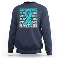 Sexual Assault Awareness Month Sweatshirt Teal Ribbon Consent Matters You Are Not Alone