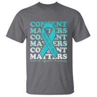 Sexual Assault Awareness Month T Shirt Teal Ribbon Consent Matters You Are Not Alone