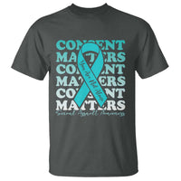 Sexual Assault Awareness Month T Shirt Teal Ribbon Consent Matters You Are Not Alone