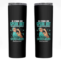Sexual Assault Awareness Skinny Tumbler Be Strong And Speak Out Against Sexual Violence