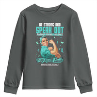 Sexual Assault Awareness Youth Sweatshirt Be Strong And Speak Out Against Sexual Violence