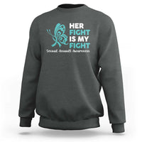 Sexual Assault Awareness Sweatshirt Her Fight is My Fight