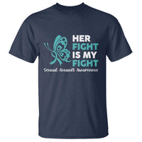 Sexual Assault Awareness T Shirt Her Fight is My Fight