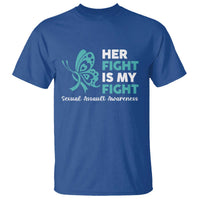 Sexual Assault Awareness T Shirt Her Fight is My Fight