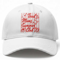 Tired Moms Summer Club Baseball Cap Funny Mom Life Beach Vacation